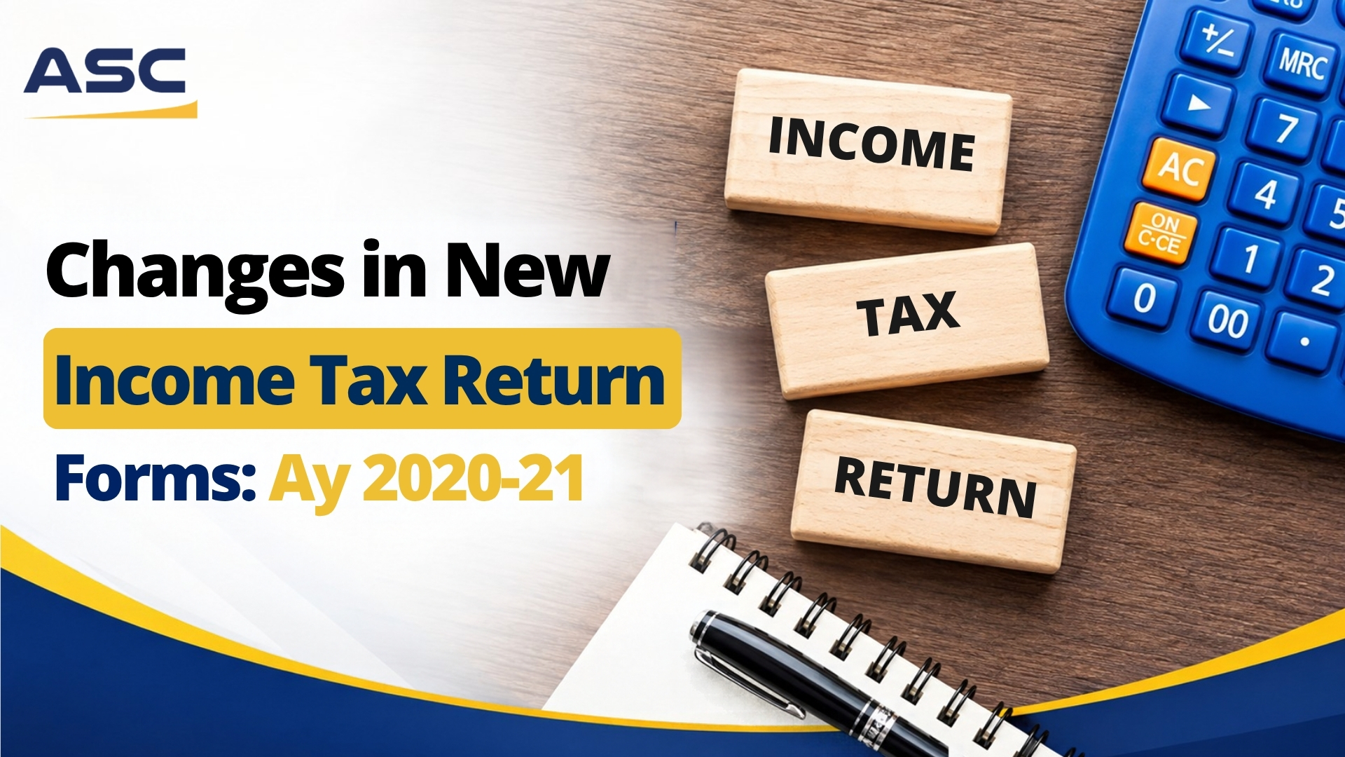 Changes in New Income Tax Return Forms: Ay 2020-21